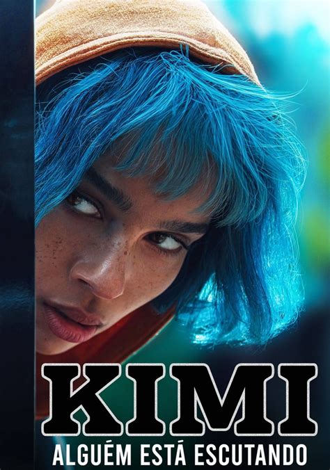 Watch Kimi (2022) Full Online .